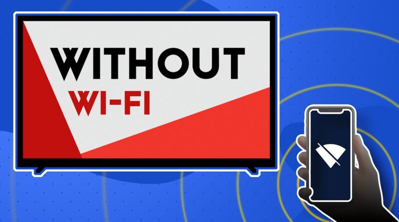 Broadcasting to TV Without Wi-Fi: How to Get Started